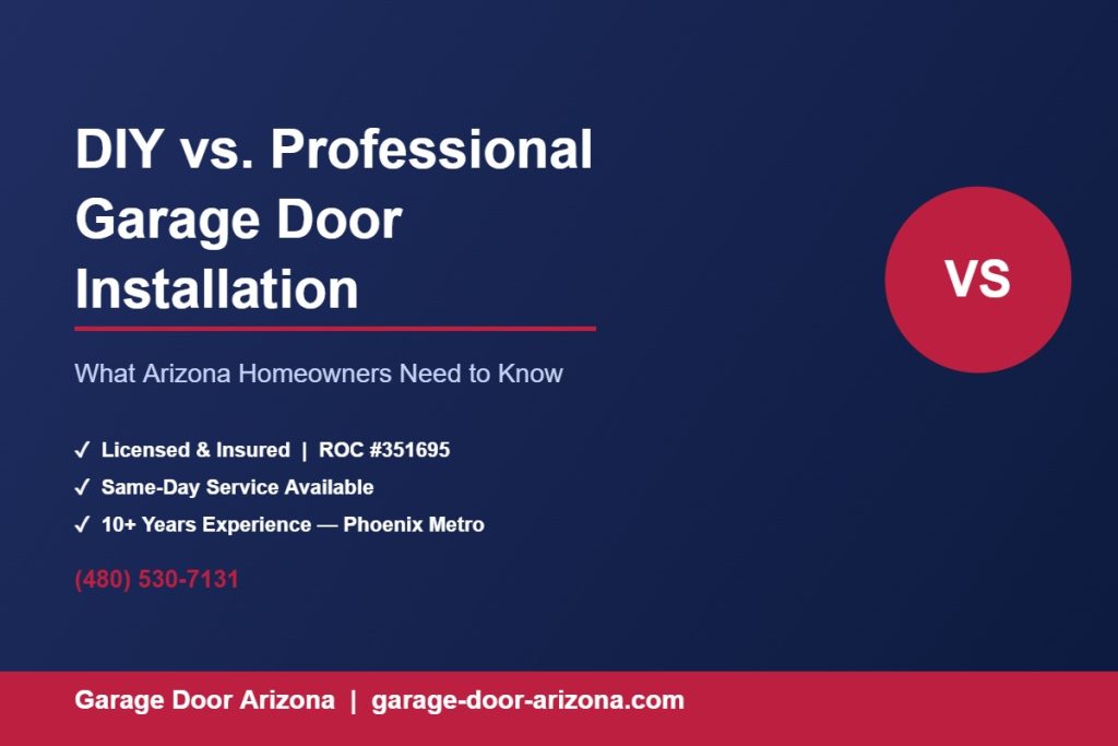 DIY vs Professional Garage Door Installation - Garage Door Arizona